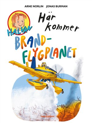 cover image of Halvan – Här kommer brandflygplanet